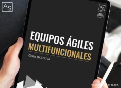 Descarga la guía para desarrollar equipos ágiles multifuncionales